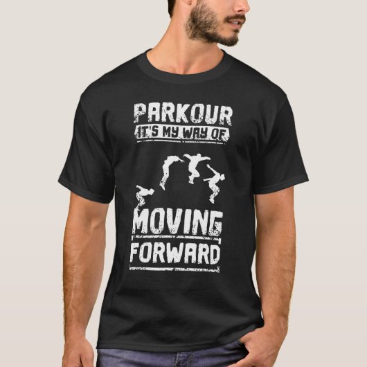 Parkour ist mein Weg nach vorn T-Shirt (Vorderseite)