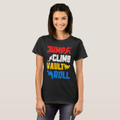 Parkour Jump Climb Vault Roll Freerunning Freerunn T-Shirt (Vorne ganz)