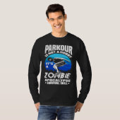 Parkour Not A Hobby It's Zombie Apocalypse Surviva T-Shirt (Vorne ganz)