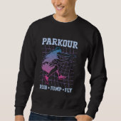 Parkour Run Jump Fly Lieben Freerunning Backflip P Sweatshirt (Vorderseite)
