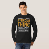 Parkour thing wouldnt understand for traceurs & fr T-Shirt (Vorne ganz)