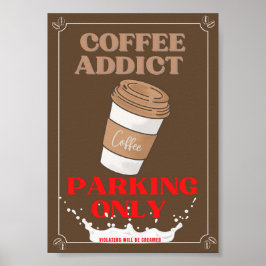 Parkplatz für Kaffee Poster