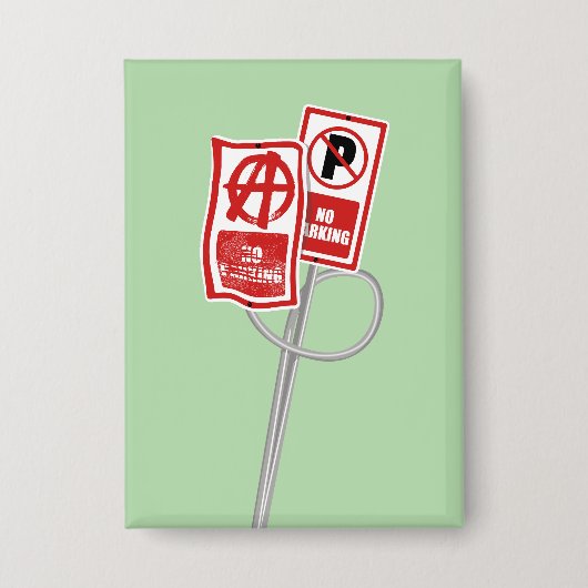 Parkverbot-Anarchie-Schild Button (Vorderseite)
