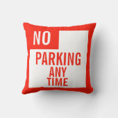 Parkverbot-jederzeit Kissen (Rückseite)