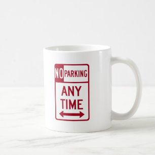 Parkverbot-jederzeit Verkehrsschild Kaffeetasse
