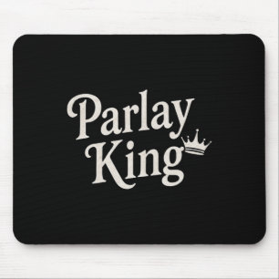 Parlay King liebt Sportwetten Glücksspiel Mann Fuß Mousepad
