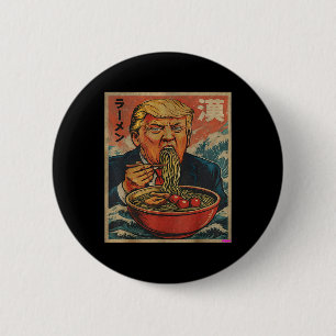 Parodie Trump isst Ramen, Präsident mag Ramen  Button