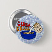 Parody Cereal Killer Breakfast Food Humor Button (Vorne & Hinten)