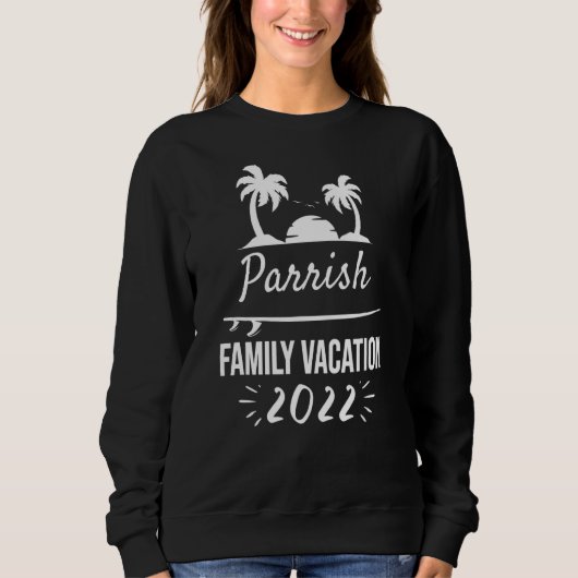 Parrish Family Vacation Tropical Group Trip Beach Sweatshirt (Vorderseite)