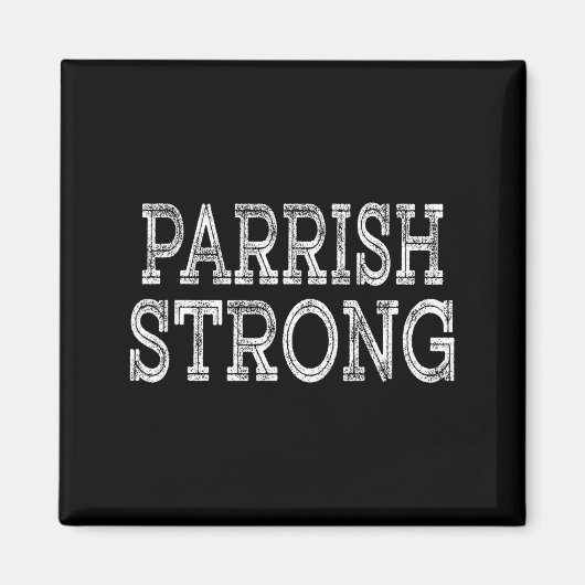 PARRISH Starkes Squad Familientreffen Nachname Tea Magnet (Vorne)