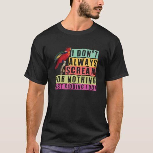 parrot bird quote dad mom 3 T-Shirt (Vorderseite)
