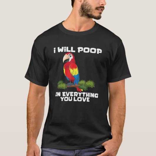 parrot bird sarcastic quote 3 T-Shirt (Vorderseite)