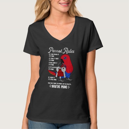 Parrot House Rules It's Mine I Female Eclectus Pre T-Shirt (Vorderseite)
