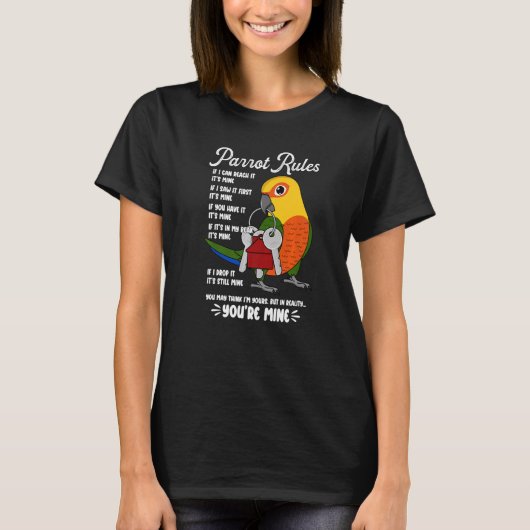 Parrot House Rules It's Mine I Jenday Conure Premi T-Shirt (Vorderseite)