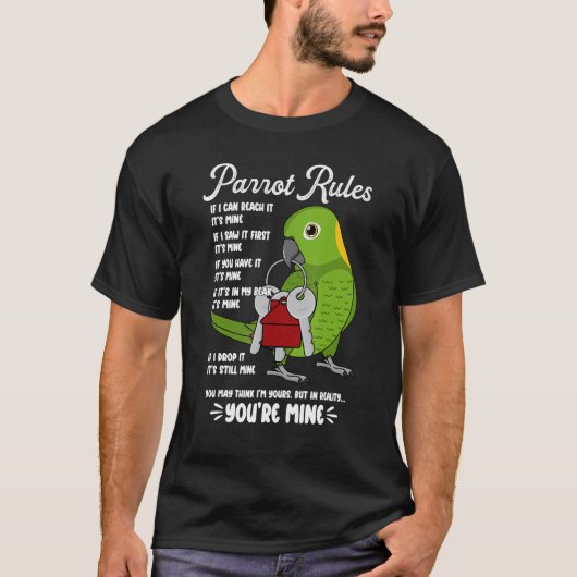 Parrot House Rules It's Mine I Yellow-naped Amazon T-Shirt (Vorderseite)