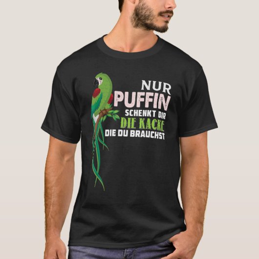 Parrot Nur Puffin SchEINDir Die Kacke Die Du Bra T-Shirt (Vorderseite)