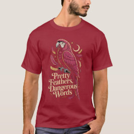 Parrot – Pretty Feathers, Sharp Words T-Shirt