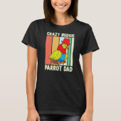 Parrot Vater Crazy Budgie Farbige Niedliche Vogel  T-Shirt (Vorderseite)