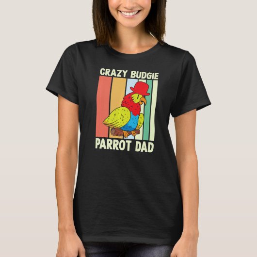 Parrot Vater Crazy Budgie Farbige Niedliche Vogel T-Shirt (Vorderseite)