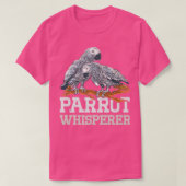 Parrot Whisperer Funny Parrot Bird Lover 1 T-Shirt (Design vorne)