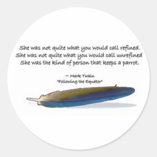 Parrot-Zitat Runder Aufkleber (Vorderseite)