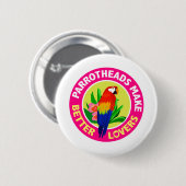 Parrotheads machen bessere Liebhaber Buffett Button (Vorne & Hinten)