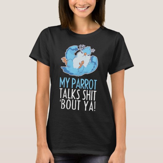 Parrots Bird Budgerigar spricht über Quaker Macaw T-Shirt (Vorderseite)