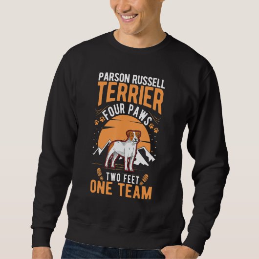 Parson Russell Terrier four paws two feet one team Sweatshirt (Vorderseite)