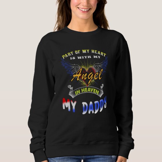 Part Of My Heart Is With My Angel In Heaven My Dad Sweatshirt (Vorderseite)