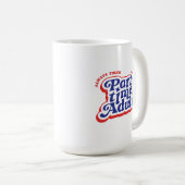 Part-time Adult Kaffeetasse (VorderseiteRechts)
