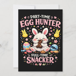 Part‑Time Egg Hunter, Full‑Time Snacker Easter Feiertagskarte