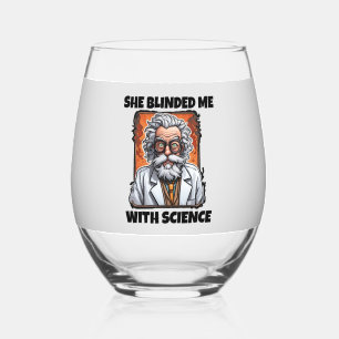 PARTEI BACHELOR, GRUPPE "BLINDED ME WITH SCIENCE" WEINGLAS OHNE STIEL