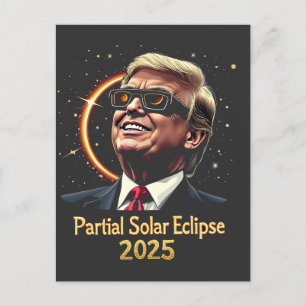 Partial Solar Eclipse 2025 Astronomie Trump Feiertagspostkarte