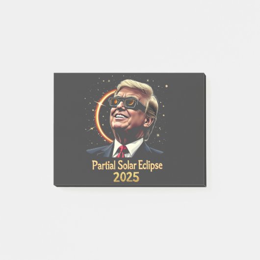 Partial Solar Eclipse 2025 Astronomie Trump Post-it Klebezettel (Vorderseite)