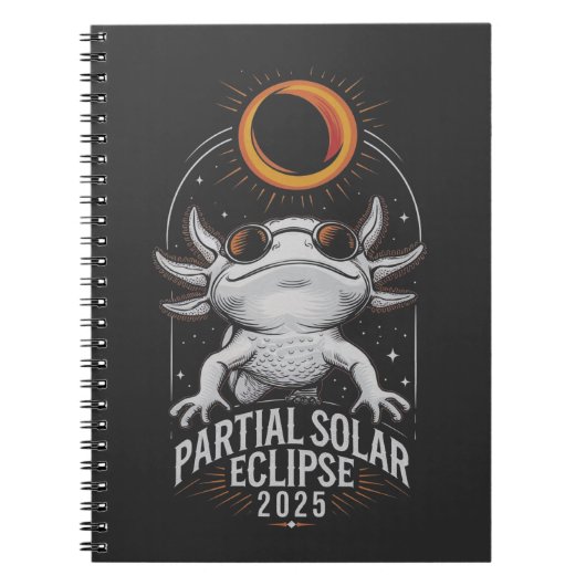 Partial Solar Eclipse 2025 Axolotl Amphibian Notizblock (Vorderseite)