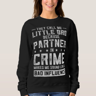 Partner in Crime Little Brother Apparel Fun Vater Sweatshirt