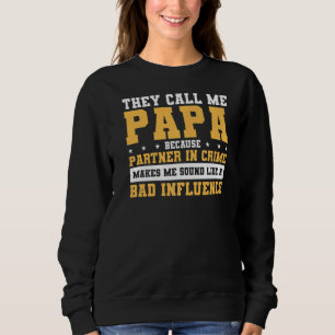 Partner in Crime macht mich wie einen schlechten E Sweatshirt