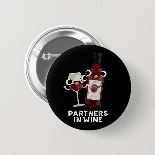 Partner in Wein Funny Drink Pun Dark BG Button (Vorne & Hinten)