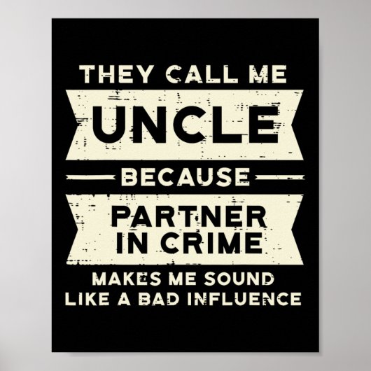 Partner von Crime Bad Influence Funny Vathers Day Poster (Vorne)