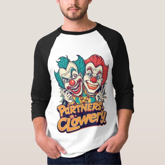 Partners in Clowery (Funny Clown Pun) T-Shirt (Vorderseite)
