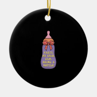 Party 2 Uhr morgens bringen Flasche Keramik Ornament