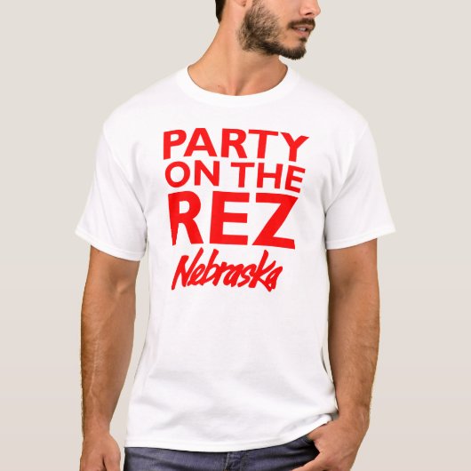 Party auf dem Rez - Nebraska-Shirt T-Shirt (Vorderseite)