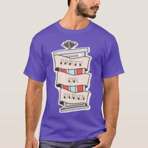 Party auf Typ T-Shirt