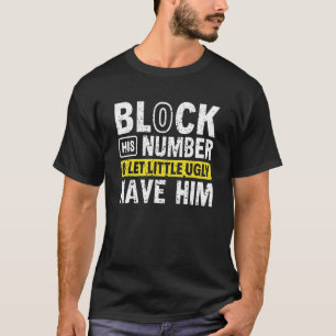 Party aufspalten blockiert seine Nummer und Lasse T-Shirt