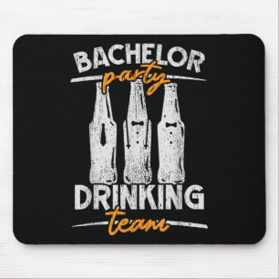 Party Bachelor Drink Team Groomsquad Groom Squa Mousepad