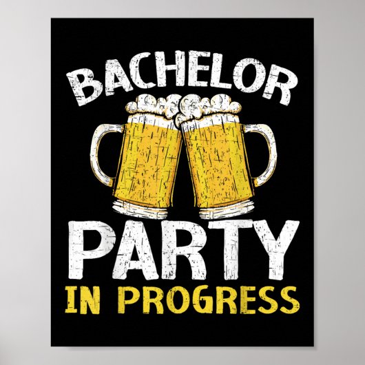 Party Bachelor in progress Beer Wedding Groom Brid Poster (Vorne)