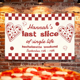 Party-Banner der letzten Slice Pizza Bachelorette  Banner
