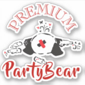 Party Bear Premium Aufkleber (Vorderseite)
