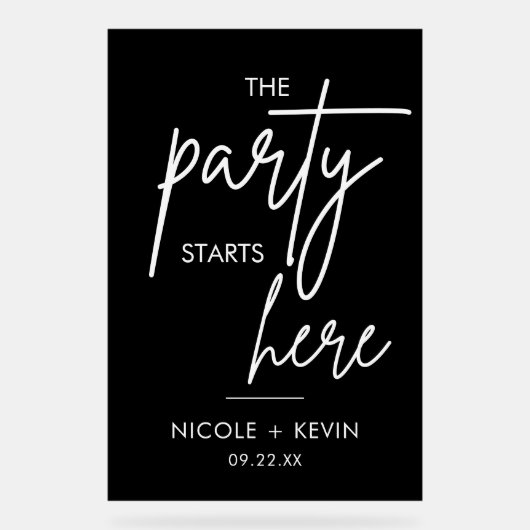 Party beginnt hier Hochzeit Willkommen Schwarz Acrylschild (Vorderseite)