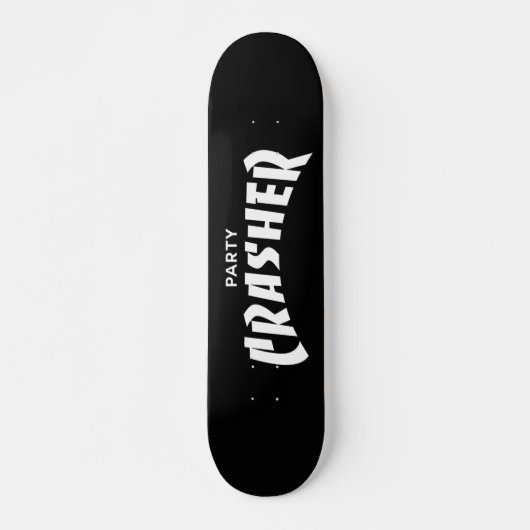 Party Crasher Skateboard (Vorne)